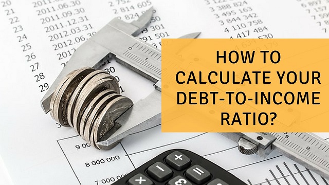 How to Calculate Your Debt-to-Income Ratio?